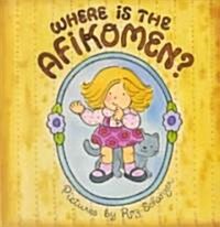 Where Is the Afikomen (Hardcover, Reissue)