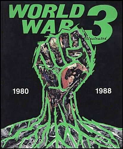 World War 3 Illustrated 1980-1988 (Paperback)
