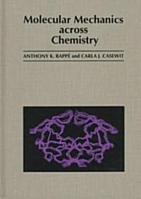 Molecular Mechanics Across Chemistry (Hardcover)