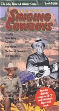 Legendary Singing Cowboys (Paperback, Compact Disc)