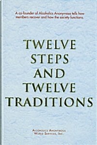 [중고] Twelve Steps and Twelve Traditions Trade Edition (Hardcover)