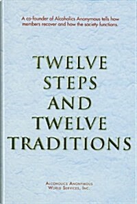 Twelve Steps and Twelve Traditions Trade Edition (Hardcover)