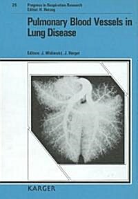 Pulmonary Blood Vessels in Lung Disease (Hardcover)