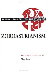 Textual Sources for the Study of Zoroastrianism (Paperback)