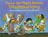 twas the Night Before Thanksgiving (Hardcover)