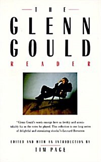 The Glenn Gould Reader (Paperback, Reprint)