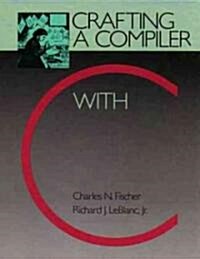 [중고] Crafting a Compiler With C (Hardcover)