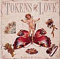 Tokens of Love: 100 Inspirational Gardens (Hardcover)