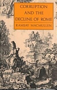 Corruption & Decline of Rome (Paperback, Revised)