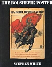 The Bolshevik Poster (Paperback, Reprint)
