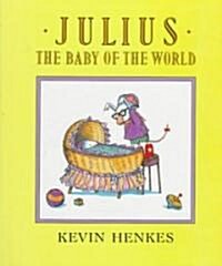 [중고] Julius, the Baby of the World (Hardcover)
