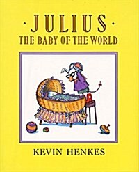 Julius, the Baby of the World (Library)