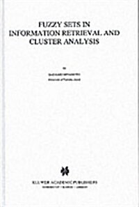 Fuzzy Sets in Information Retrieval and Cluster Analysis (Hardcover)
