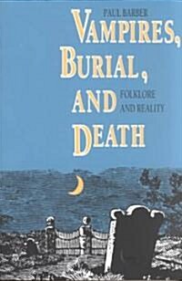 Vampires, Burial, and Death (Paperback, Reprint)