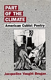 Part of the Climate: American Cubist Poetry (Hardcover)