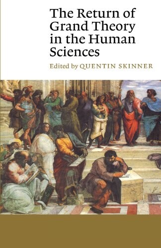 The Return of Grand Theory in the Human Sciences (Paperback)