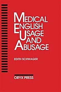 Medical English Usage and Abusage (Paperback)