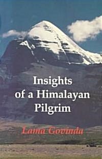Insights of a Himalayan Pilgrim (Paperback)