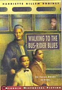 Walking to the Bus-Rider Blues (Paperback, Reprint)