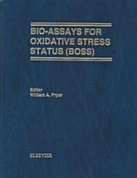 Bio-Assays for Oxidative Stress Status (Hardcover)