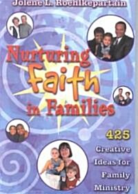Nurturing Faith in Families (Paperback)