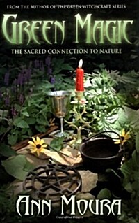 Green Magic: The Sacred Connection to Nature (Paperback)