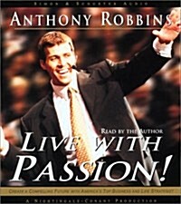 Live with Passion!: Stategies for Creating a Compelling Future (Audio CD)