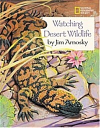 Watching Desert Wildlife (Paperback, Reprint)