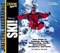 Extreme Sports: Ski! (Paperback)