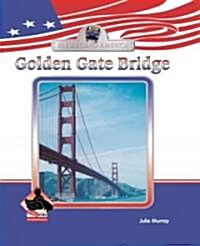 Golden Gate Bridge (Library Binding)
