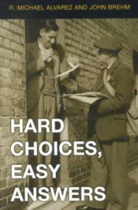 Hard choices, easy answers : values, information, and American public opinion