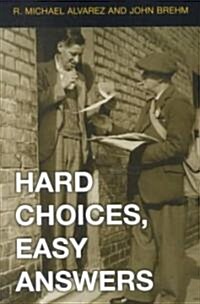 Hard Choices, Easy Answers: Values, Information, and American Public Opinion (Paperback)
