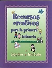 Creative Resources for Infants and Toddlers (Spanish Version) (Paperback)