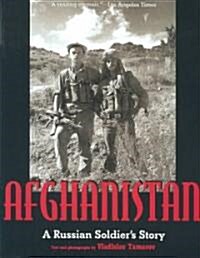 Afghanistan: A Russian Soldiers Story (Paperback)