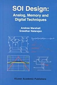 Soi Design: Analog, Memory and Digital Techniques (Hardcover, 2002)