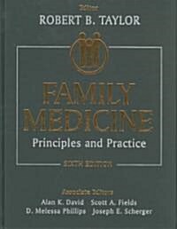 Family Medicine: Principles and Practice (Hardcover, 6, 2003)