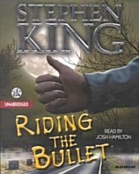 Riding the Bullet (Audio CD)