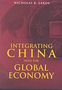 Integrating China Into the Global Economy (Paperback)