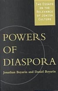 Powers of Diaspora: Two Essays on the Relevance of Jewish Culture (Paperback)