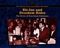 Sit-Ins and Freedom Rides: The Power of Nonviolent Resistance (Library Binding)