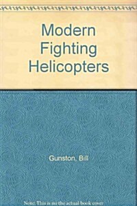 Modern Fighting Helicopters (Hardcover)