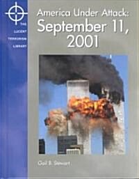 America Under Attack : September 11, 2001 (Library)