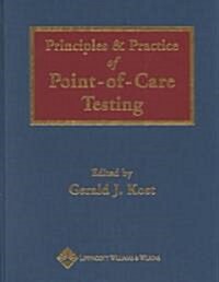 Principles & Practice of Point-Of-Care Testing (Hardcover)