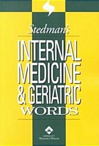 Stedmans Internal Medicine & Geriatric Words (Paperback, 1st)