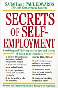 Secrets of Self-Employment: Surviving and Thriving on the Ups and Downs of Being Your Own Boss (Paperback, Revised)