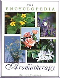 The Encyclopedia of Aromatherapy (Paperback, Us)