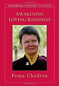 Awakening Loving-Kindness (Paperback)