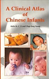 A Clinical Atlas of Chinese Infants (Paperback)