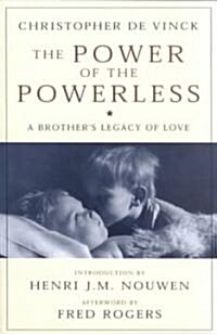 The Power of the Powerless: A Brothers Legacy of Love (Paperback)
