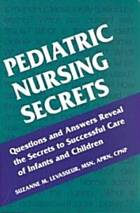 Pediatric Nursing Secrets (Paperback)